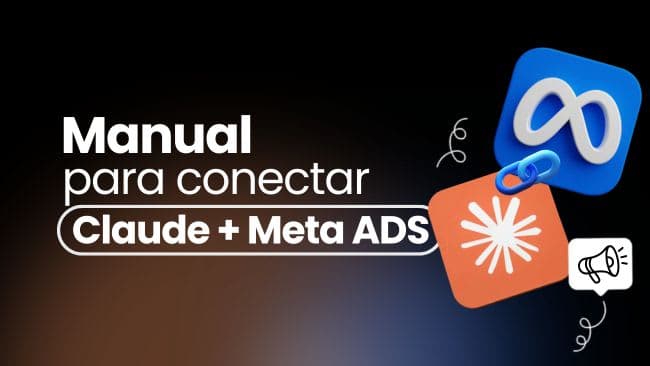 Cómo usar Claude en Meta Ads para crear campañas que realmente funcionan